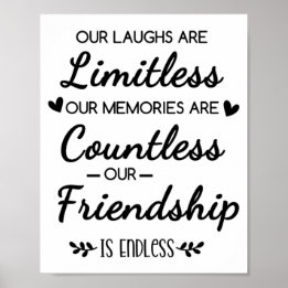 Póster Our Laughs Are Limitless Friendship Quote