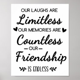 Póster Our Laughs Are Limitless Friendship Quote