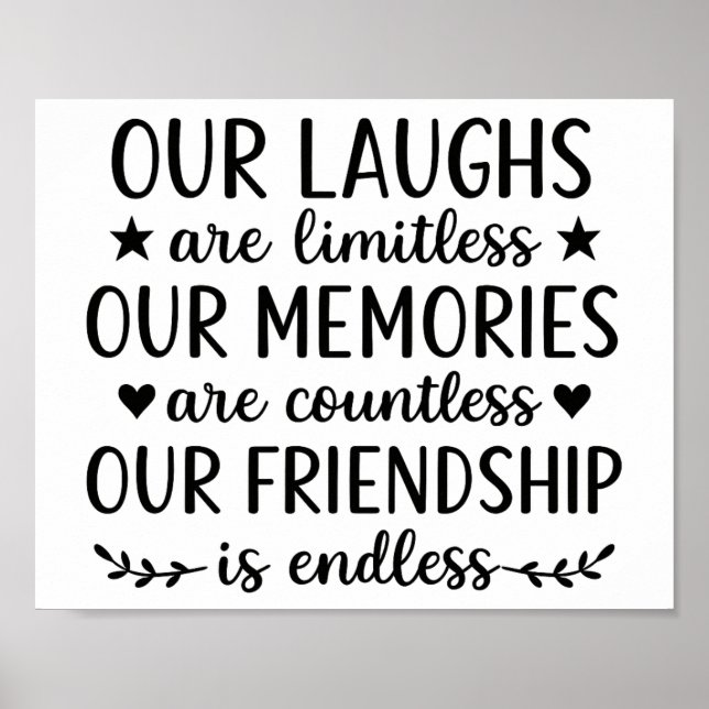 Póster Our Laughs Are Limitless Friendship Quote  (Frente)