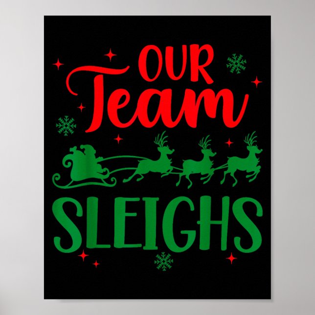 Póster Our Team Sleighs Christmas Santa Reindeers Office  (Frente)