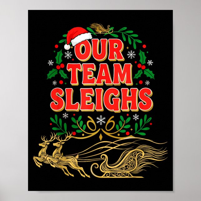 Póster Our Team Sleighs Christmas Shirts, Festive Office  (Frente)