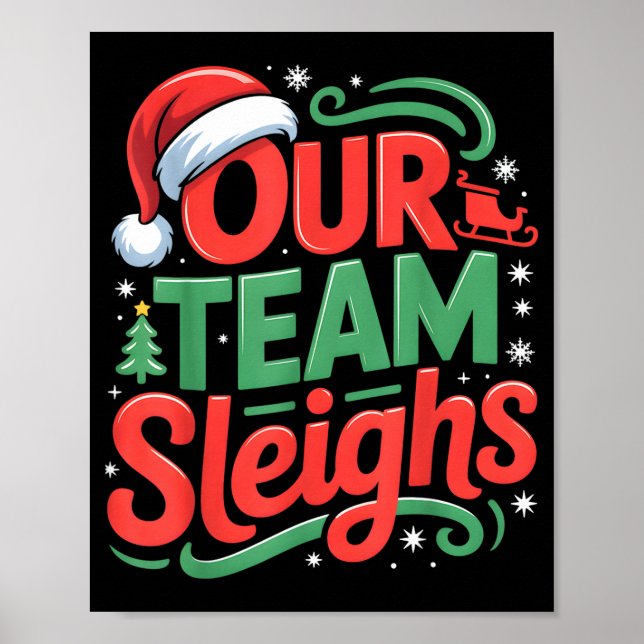 Póster Our Team Sleighs Funny Christmas Reindeers Xmas  (Frente)