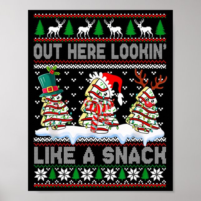 Póster Out Here Lookin' Like A Snack Christmas Cakes Debb (Frente)