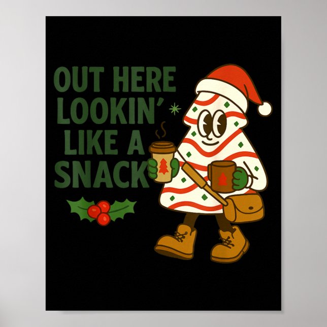 Póster Out Here Lookin' Like A Snack Debbie Cakes Christm (Frente)