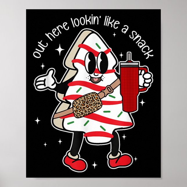 Póster Out Here Looking Like A Snack  (Frente)