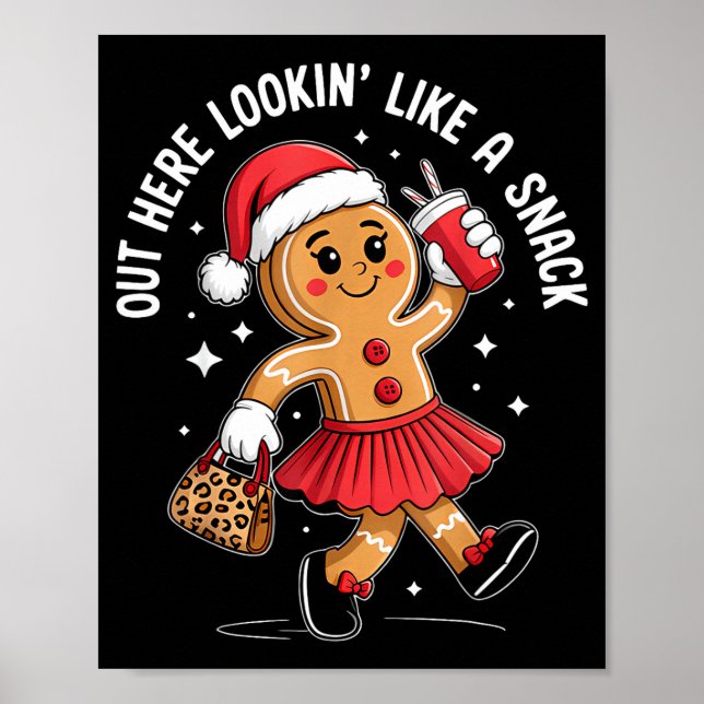 Póster Out Here Looking Like A Snack Funny Boujee Xmas Gi (Frente)