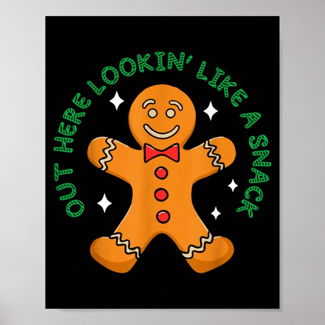 Póster Out Here Looking Like A Snack Funny Boujee Xmas Gi (Frente)