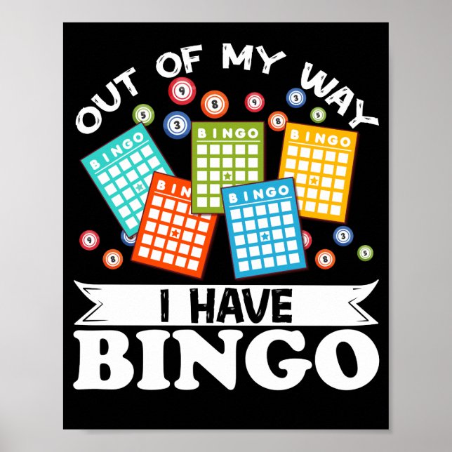 Póster Out Of My WayI Have Bingo Funny Lucky Gambling (Frente)