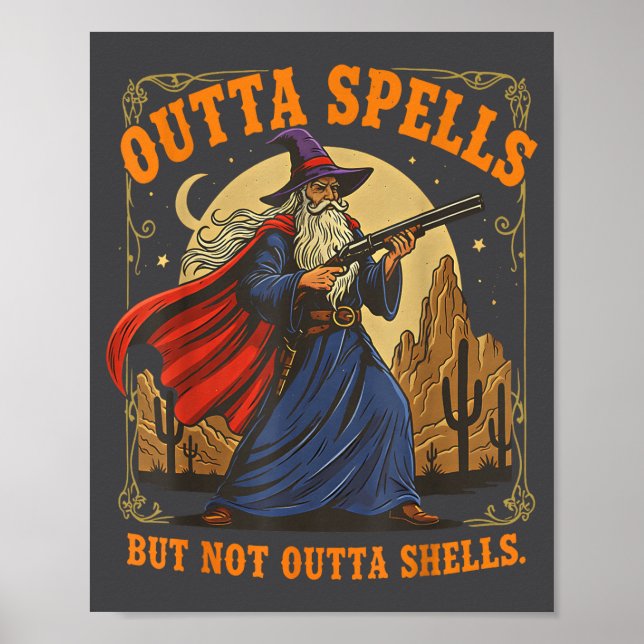 Póster Outta Spells But Not Outta Shells Wizard Fantasy M (Frente)