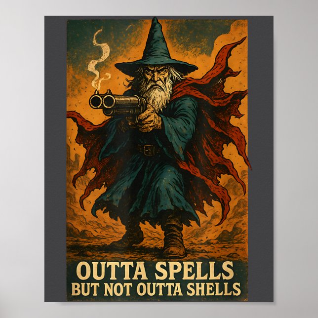 Póster Outta Spells But Not Outta Shells Wizard Fantasy M (Frente)