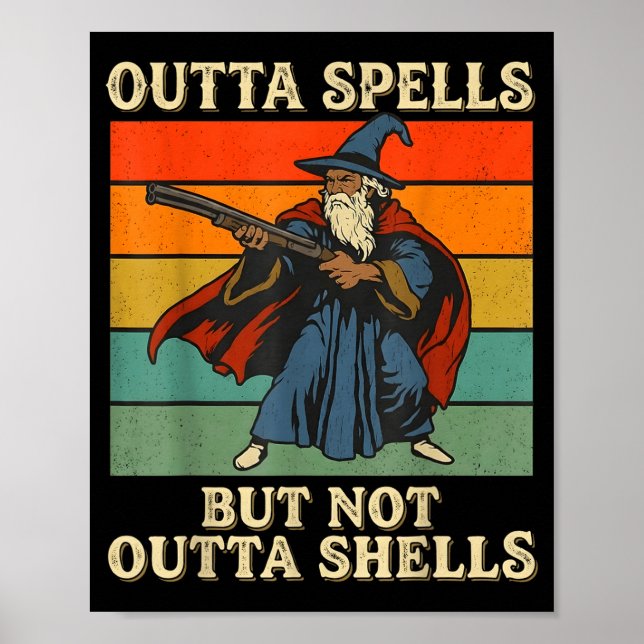 Póster Outta Spells But Not Outta Shells Wizard Retro Fan (Frente)