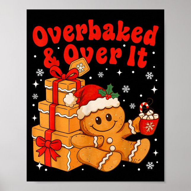 Póster Overbaked And Over It Christmas Funny Cookies Ging (Frente)