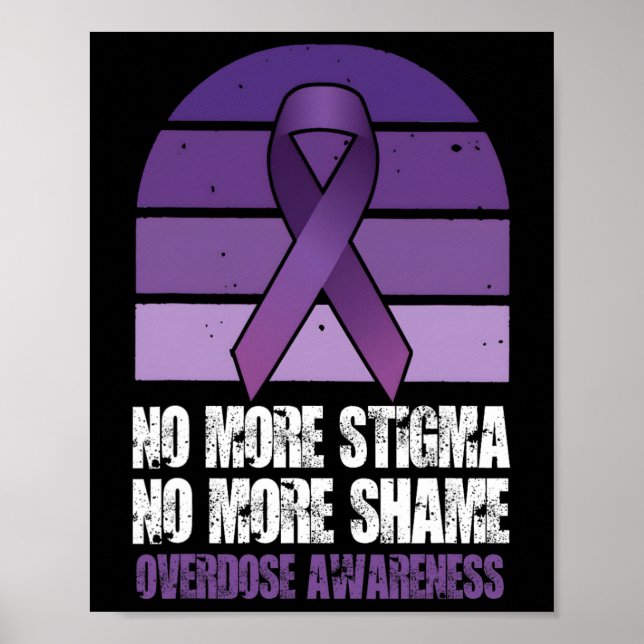 Póster Overdose Awareness No More Stigma No More Shame  (Frente)