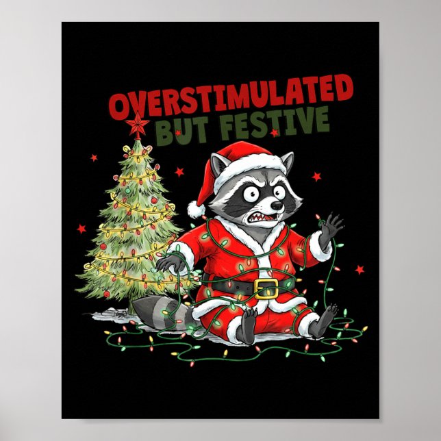 Póster Overstimulated But Festive, Christmas Raccoon,sant (Frente)