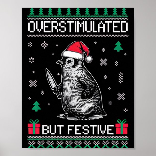 Póster Overstimulated But Festive Christmas Ugly Penguin  (Frente)