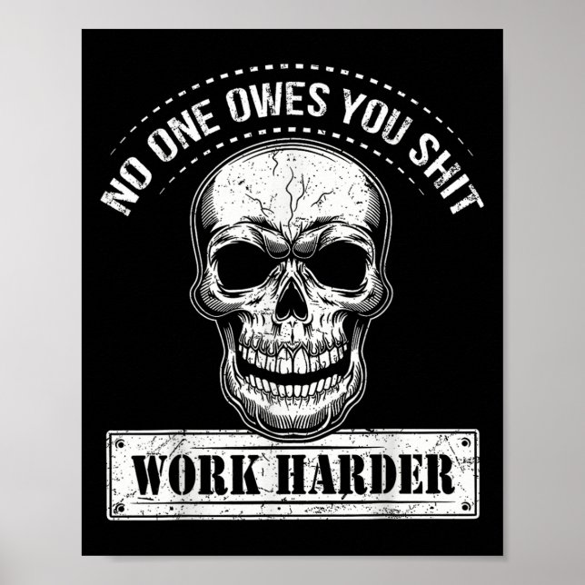 Póster Owes You Work Harder Motivational Funny  (Frente)