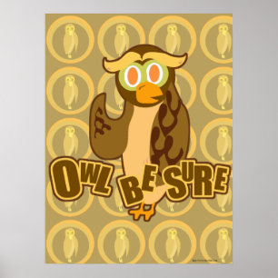 Póster Owl Be Sure Poster