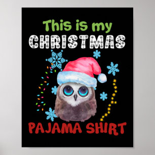 Póster Owl, Esta Es La Camisa Pajama De Mis Navidades