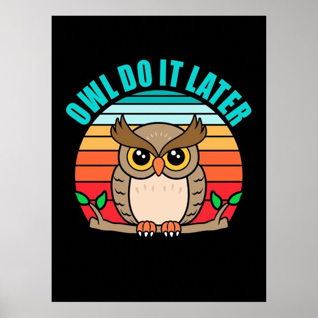 Póster Owl lo hace más tarde (Frente)