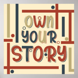Póster Own Your Story – Inspirational Typography Design