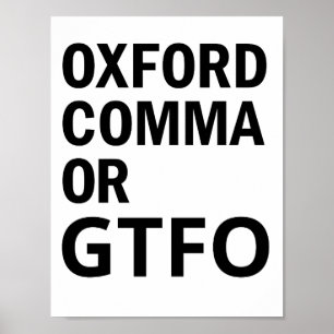 Póster Oxford Comma o GTFO