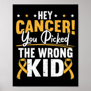Póster Oye Cáncer Elegiste Al Niño Equivocado Infancia Cá