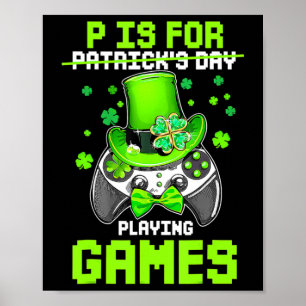 Póster P Es Para Jugar Juegos Niños Video Gamer St Pat