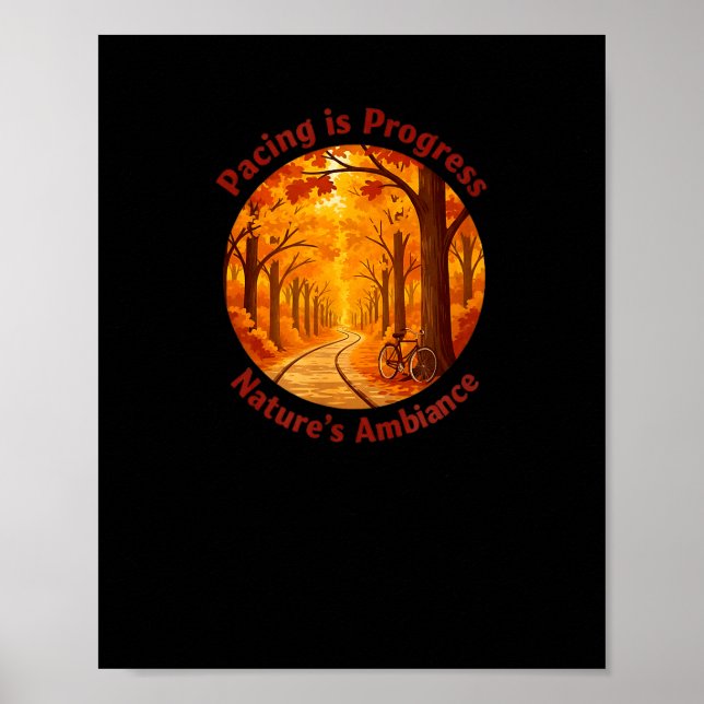 Póster Pacing Is Progress Self-care - Nature Walk Gift  (Frente)