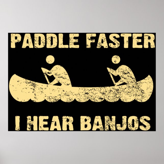 Póster Paddle Más Rápido Oí Banjos - Oscuro Vintage (Frente)