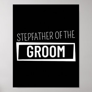 Póster Padrastro Del Partido Boda Groom Bachelor Gro