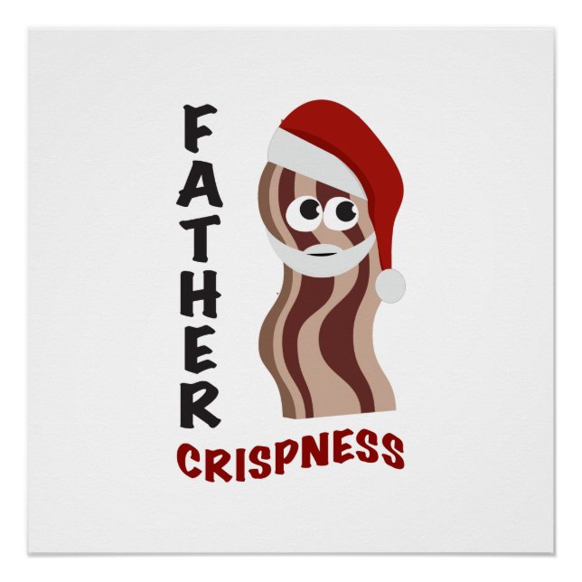 Póster ¡Padre Crispness! Bacon (Anverso)
