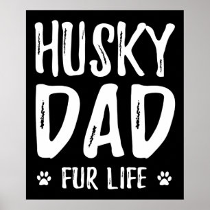 Póster Padre del perro Husky de por vida  divertida idea 