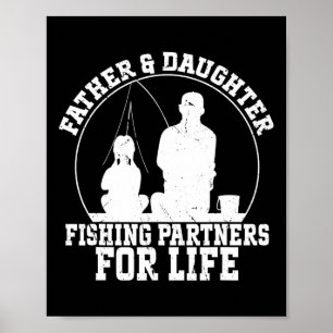 Póster Padre e hija pescando compañeros para la vida 