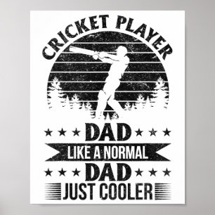 Póster Padre jugador de cricket como un padre normal solo