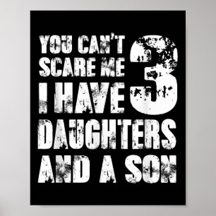 Póster Padre no puedes engañarme tengo 3 hijas y un hijo