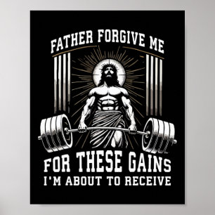 Póster Padre Perdóname Por Estos Ganancias - Jesús Gym Mo