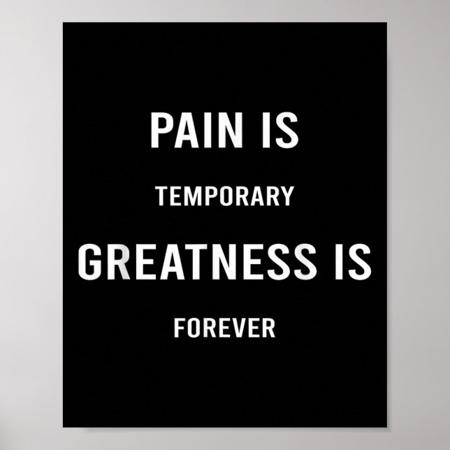 Póster Pain Is Temrary Greatness Is Forever Motivational  (Frente)