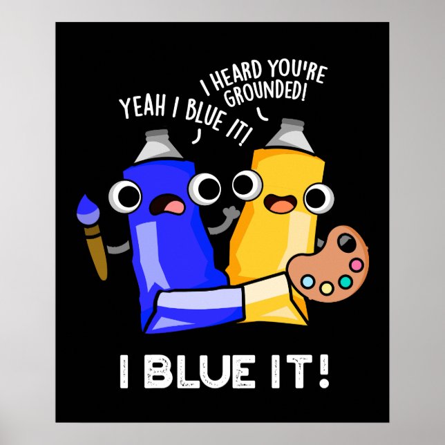 Póster Paint Pun Dark BG De Artista Divertido Y Azul (Frente)