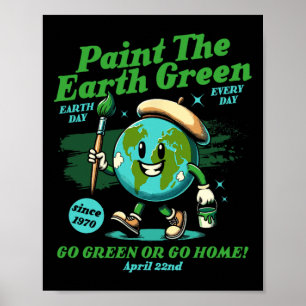 Póster Paint The Earth Green Eco-friendly Awareness Earth