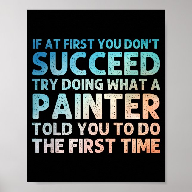 Póster Painter Art For Men Women Painting Job House Paint (Frente)