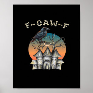 Póster Pájaro F-Caw-F Cuervo Divertido Gracioso