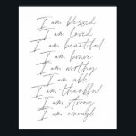 Póster Palabras de Afirmación Soy bienaventurado, querido<br><div class="desc">Palabras de Afirmación Estoy bendecido amado,  hermoso valiente digno de agradecimiento suficientemente fuerte</div>