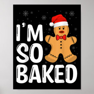 Póster Pan de jengibre de Navidad Estoy tan horneado dive
