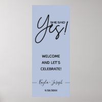 Pancarta Ella dijo Sí azul polvoriento Bienvenida 