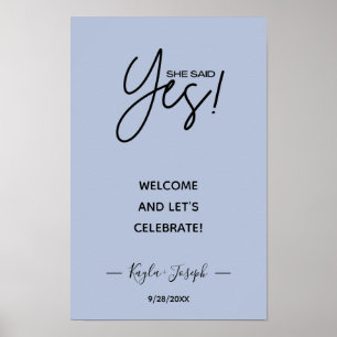 Póster Pancarta Ella dijo Sí azul polvoriento Bienvenida