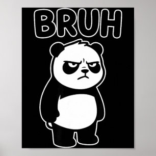 Póster Panda Divertido Cool Bruh Hombres Mujeres Niños Ad