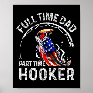 Póster Papá a Tiempo Completo, Papá Pescador Divertido a 