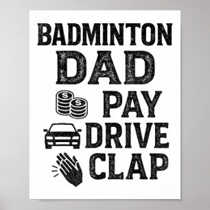 Póster Papá de bádminton Paga Conduce Aplaude Divertido P