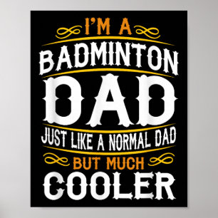 Póster Papá de bádminton, soy una camiseta de papá. Camis