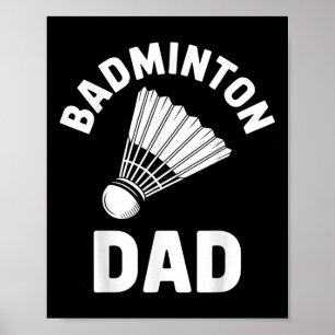 Póster Papá de bádminton Volante Divertido Bádminton